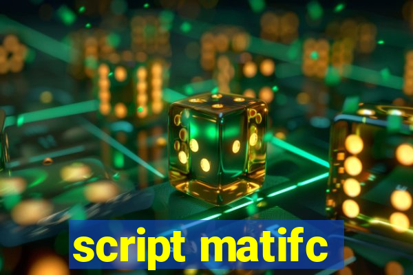 script matifc